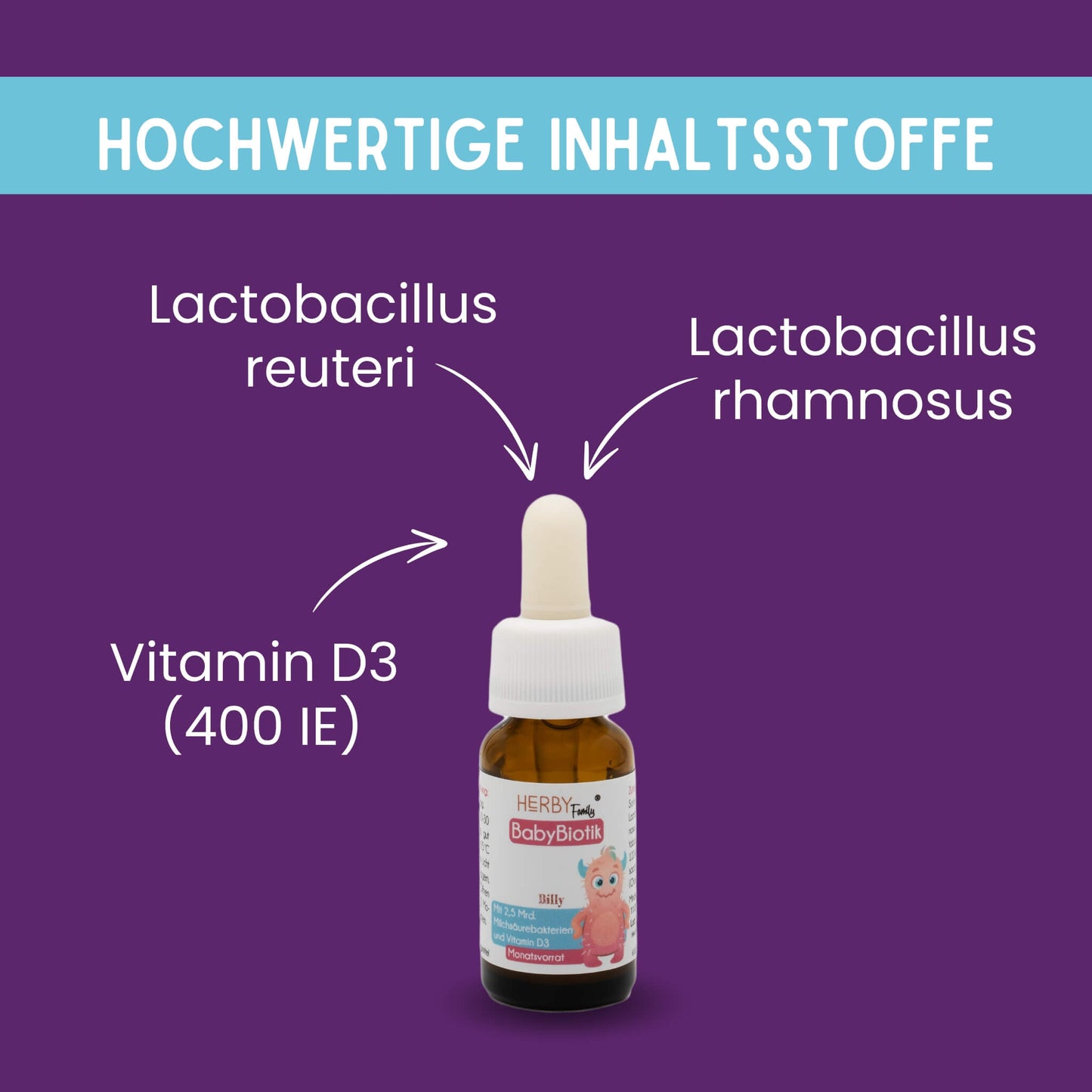 BabyBiotik Tropfen enthalten 400 Einheiten Vitamin D3 und die michsäurekulturen L.reuteri und L.rhamnosus
